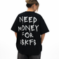 Need Money for VSKFs TSHIRT (BLACK)